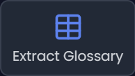 Extract Glossary button (dark)