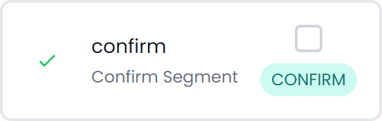 Confirm segment (light)