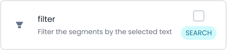 Filter segments by selected text (light)