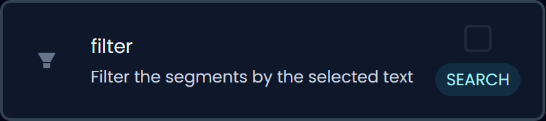 Filter segments by selected text (dark)