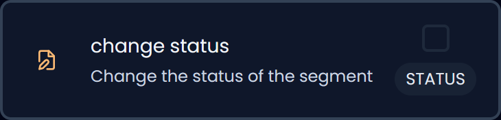 Change segment status (dark)